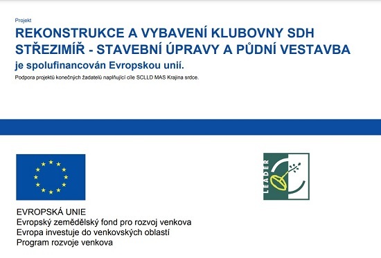 REKONSTRUKCE A VYBAVENÍ KLUBOVNY SDH STŘEZIMÍŘ - STAVEBNÍ ÚPRAVY A PŮDNÍ VESTAVBA